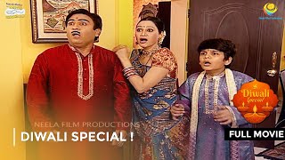 Diwali Special   FULL MOVIE  Taarak Mehta Ka Ooltah Chashmah Ep 245  246 [upl. by Engracia]