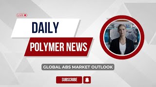 Polymer News  Global Acrylonitrile Butadiene Styrene Market Outlook abs polymerprices [upl. by Verdha646]