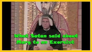 What Satan said about Mary to an Exorcist  Sister Donata Farbaniec OLM [upl. by Keldon]