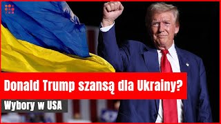 Donald Trump nadzieją dla Ukrainy  Gazetapl [upl. by Cj962]