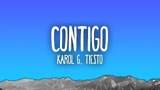 KAROL G Tiësto  CONTIGO [upl. by Kay574]