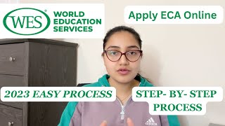 How to apply ECA  Education Credential Assessment WES Canada Express Entry  Step by Step process [upl. by Valida753]