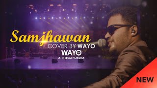 WAYO Live  Samjhawan Cover [upl. by Keithley710]