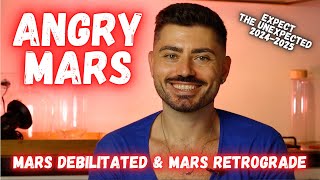 Attention Mars Debilitated and Mars Retrograde in 20242025  ANGRY and UNPREDICTABLE MARS effects [upl. by Seidel]