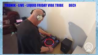 DecktronikLiquid Friday Vibe Tribe 20924 [upl. by Eneryc]