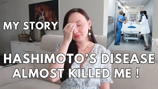 HOW HASHIMOTOS DISEASE ALMOST KILLED ME  SHOCKING STORY OF AUTOIMMUNE CONDITION [upl. by Solrak]