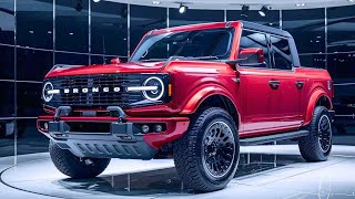 Full Review  The AllNew 2025 Ford Bronco Pickup Breakdown  2025 Ford Bronco Exposed [upl. by Ranitta]