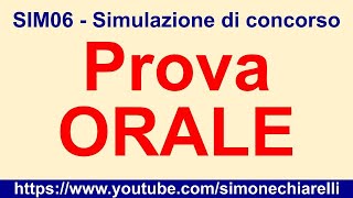 SIM06  Simulazione di concorso  PROVA ORALE aperta a tutt 29102024 ore 2130 [upl. by Karleen]