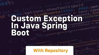 custom exception in java spring boot [upl. by Nerraw]