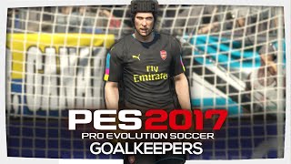 PES 2017  GOALKEEPERS [upl. by Arbas84]