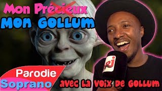 Soprano  Mon précieux Parodie avec la voix de GOLLUM [upl. by Fredrika]