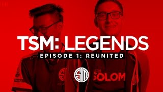 TSM LEGENDS  Season 3 Episode 1  Reunited [upl. by Nuris]