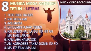 8 Musika missa Katoliku Tetun ho Letraslyrics  video background [upl. by Morgenthaler]