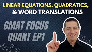 Linear and Quadratic Equations Tested on the GMAT  GMAT Focus Math Starter Kit EP1 [upl. by Suirtimid]