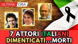 7 grandi ATTORI Famosi Italiani DIMENTICATI Morti [upl. by Zerla]