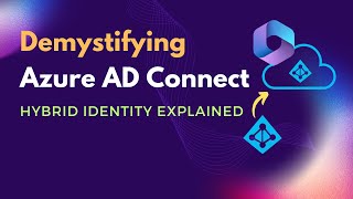 What is Azure AD Connect  Benefits of Azure AD Connect  What is Hybrid Identity model [upl. by Archibald]