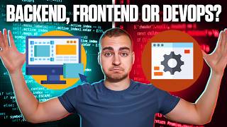 Backend Frontend or DevOps How to Decide [upl. by Garth]