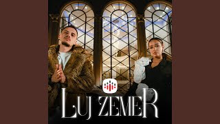 LUJ ZEMER [upl. by Clarinda]