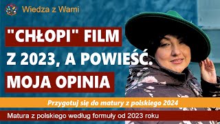 quotChłopiquot film 2023 vs powieść Władysława Reymonta Piszcie jaka jest Wasza opinia na temat filmu [upl. by Peppard725]