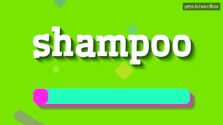 SHAMPOO  HOW TO PRONOUNCE IT [upl. by Oirram498]