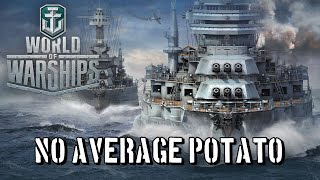 World of Warships  No Average Potato [upl. by Drahnreb]