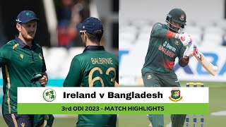 Highlights Ireland v Bangladesh 3rd ODI 2023  Bangladesh Win Final Over Thriller [upl. by Dom]