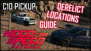 Need For Speed Payback  Derelict Locations Guide  Chevrolet C10 Pickup  NFS Payback C10 Parts [upl. by Nniuq791]