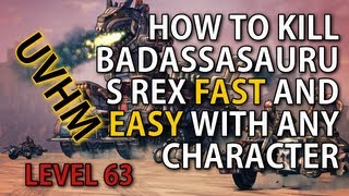 How To Solo Badassasaurus Rex In UVHM With Any Character  Fast and Easy Guide  720p HD [upl. by Selokcin]