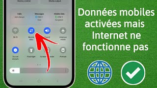 COMMENT RÉPARER Données mobiles activées mais Internet ne fonctionne pas [upl. by Eimam]