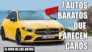 7 AUTOS MUY BARATOS QUE PARECEN CAROS [upl. by Erot]