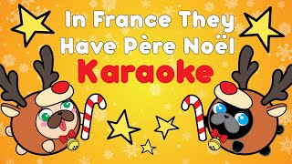 In France They Have Pere Noel Karaoke With Lyrics Christmas Instrumental  Parody  Poopy amp Doopy [upl. by Alaekim]