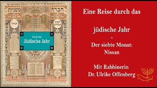 Eine Reise durch das jüdisch Jahr Der siebte Monat Nissan [upl. by Folger]