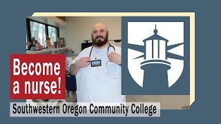 Become a nurse Nursing at Southwestern Oregon Community College SWOCC [upl. by Trilbi]