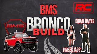 BMS Bronco Build w Rough Country For Timber Jade [upl. by Triley]