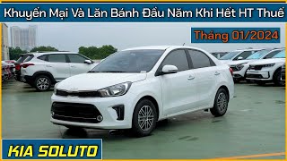 Giá xe Kia Soluto đầu tháng 012024 Cập nhật lăn bánh và trả góp các bản Soluto khi hết hỗ trợ thuế [upl. by Haelat]