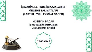 İŞ MAKİNELERİNDE İŞ KAZALARINI ÖNLEME TALİMATLARI LASTİKLİ YÜKLEYİCİ LOADER [upl. by Iand]