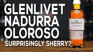 Glenlivet Nadurra Oloroso Surprisingly sherry [upl. by Aillemac]