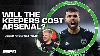 Will David Raya amp Aaron Ramsdale cost Arsenal the title  ESPN FC Extra Time [upl. by Oringas951]