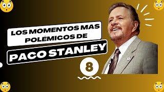 🧐PACO STANLEY MOMENTOS POLÉMICOS🧐 [upl. by Warfourd]