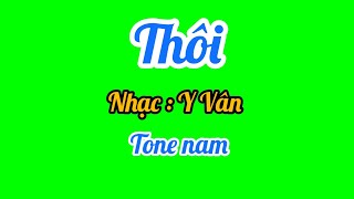 Thôi  Nhạc  Y Vân  Karaoke nền xanh tone nam [upl. by Huttan507]