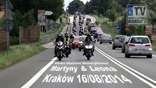 12 Wielka Obstawa Motocyklowa Martyny amp Leona  Kraków 16082014 MARSIKS TV [upl. by Suirrad]