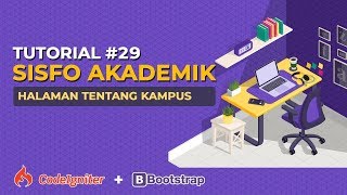 29 Tutorial Sistem Informasi Akademik dengan Codeigniter  HALAMAN TENTANG KAMPUS [upl. by Sirad896]