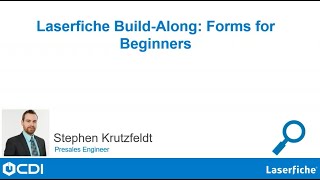 BuildAlong Laserfiche Forms for Beginners by CDI [upl. by Lydnek]