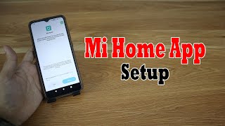 How to Connect Mi Home App to Smart Phone and Setup [upl. by Suez911]