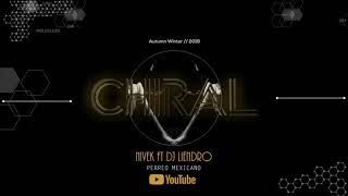 Perreo Mexicano  DJ LIENDRO ft NIVEK  Chiral [upl. by Yerfoeg]