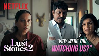 Tillotama Shome Catches Amruta Subhash In The ACT  Lust Stories 2  Netflix India [upl. by Georglana]