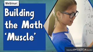 IDA Dyslexia Webinar  Building the Math Muscle [upl. by Merceer608]