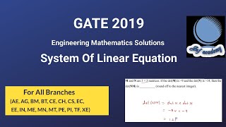 GATE 2019 Engineering Mathematics system of linear Eqns solutions for all branches Linear Algebra [upl. by Shena]