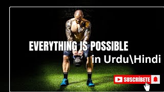 Everything Is Possible motivational Video in UrduHindi [upl. by Tollmann]