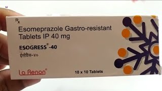 ESOGRESS 40 Tablet  Esomeprazole Gastroresistant Tablets IP 40mg  Esogress 40mg Tablet Uses Dose [upl. by Dream]